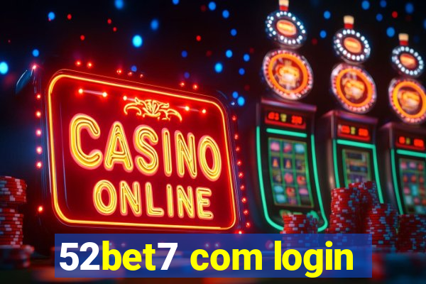 52bet7 com login